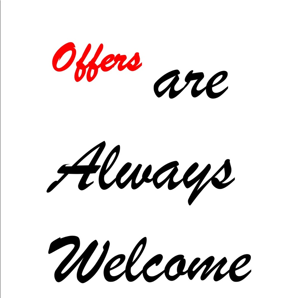Offers are Welcome!!